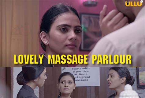 Lovely Massage Parlour 2 Web Series All Episode Streaming On Ullu App