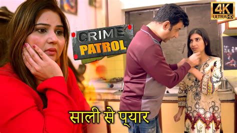 Jija Ko Saali Se Pyaar Crime Patrol Short Film Indian Hindi Short