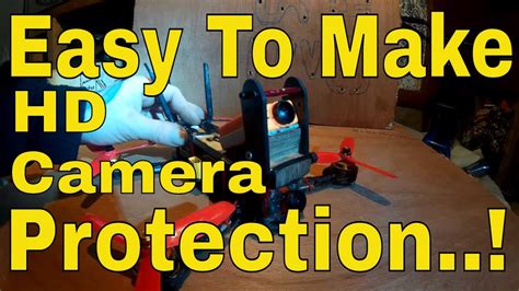 custom drone camera protection easy    parts   tutorial youtube