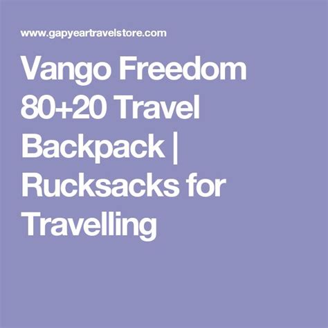 vango freedom  travel backpack rucksacks  travelling freedom travel travel backpack
