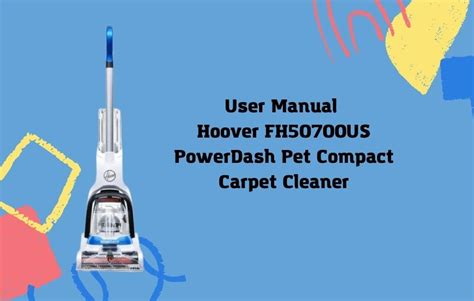 manual hoover fhus powerdash pet compact carpet cleaner