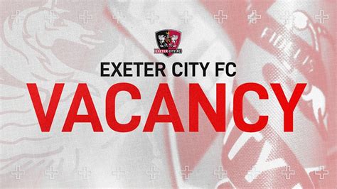 exeter city football club vacancies exeter city fc