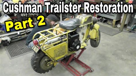 taryls builds  cushman trailster part  youtube
