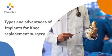 Types And Advantages Of Implants For Knee Replacement