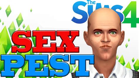 The Sims 4 Gameplay Sex Pest Lets Play Playthrough Part 1 Youtube