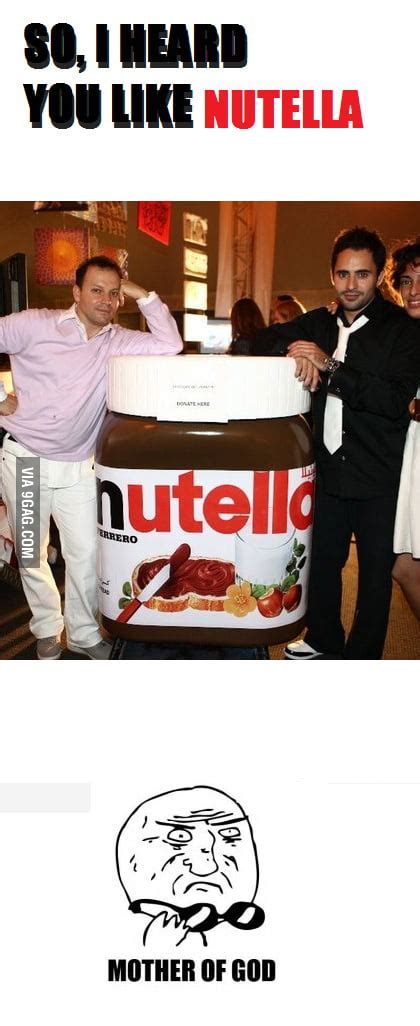 Mother Of Nutella 9gag
