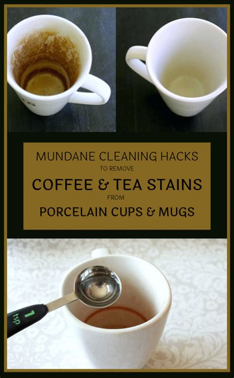 mundane cleaning hacks  remove coffee  tea stains  porcelain