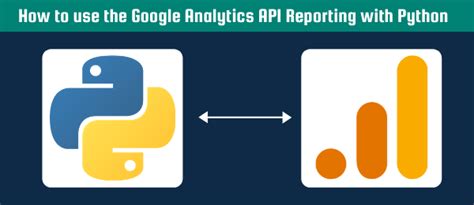 google analytics api reporting  python automation