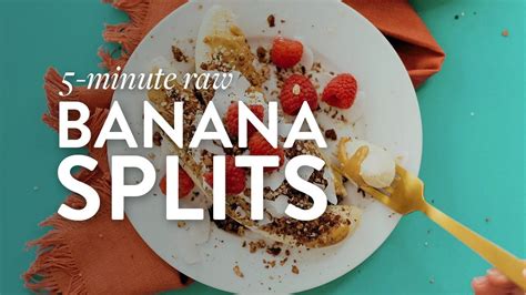 5 Minute Raw Banana Splits Minimalist Baker Recipes Youtube