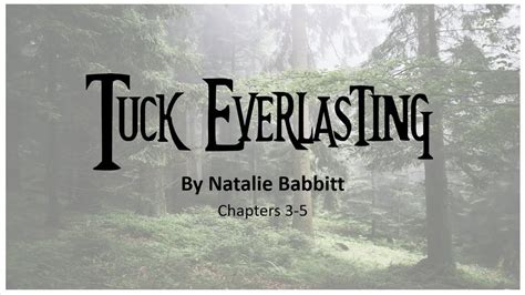 Tuck Everlasting Chapters 3 5 Youtube