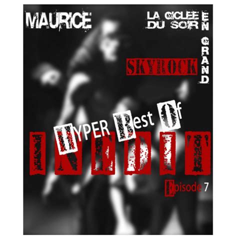 Hyper Best Of Episode 7 Skyrock La Boutique De Maurice Radio Libre