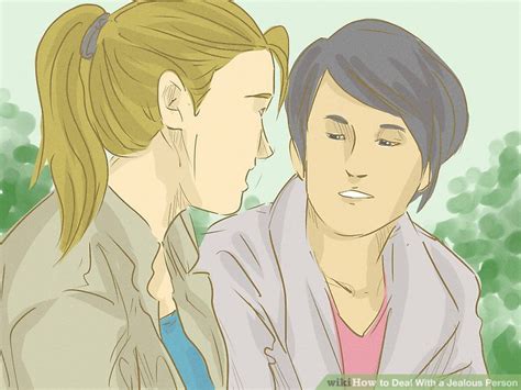 3 Ways To Deal With A Jealous Person Wikihow