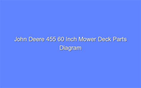 john deere    mower deck parts diagram bologny