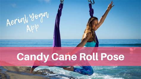 aerial yoga advanced pose candy cane roll pose youtube