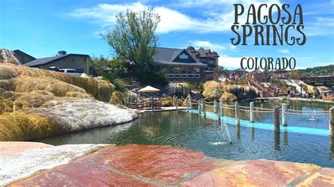 springs resort spa  pagosa springs colorado deepest