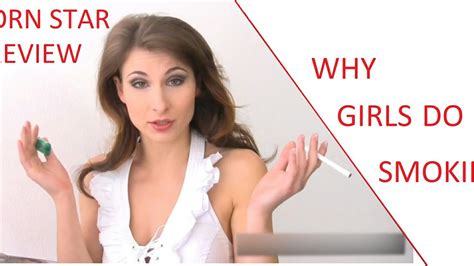 why girls do smoking pornstar interview youtube