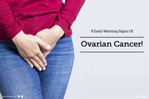 9 Early Warning Signs Of Ovarian Cancer By Prudent International