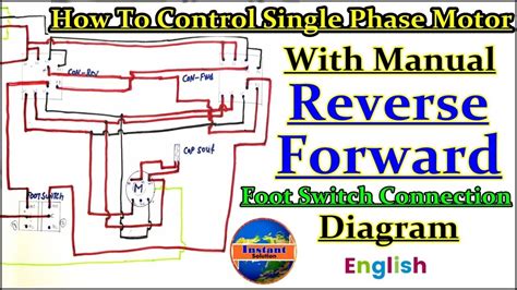 single phase motor manual reverse   foot switch control diagram part  english youtube