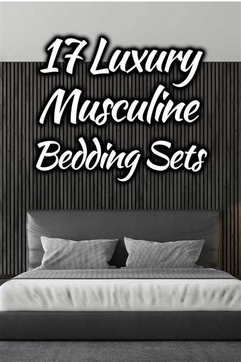 17 luxury masculine bedding sets for your bachelor pad or