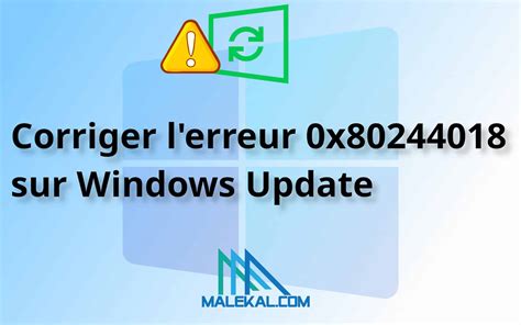 corriger lerreur  sur windows update malekalcom