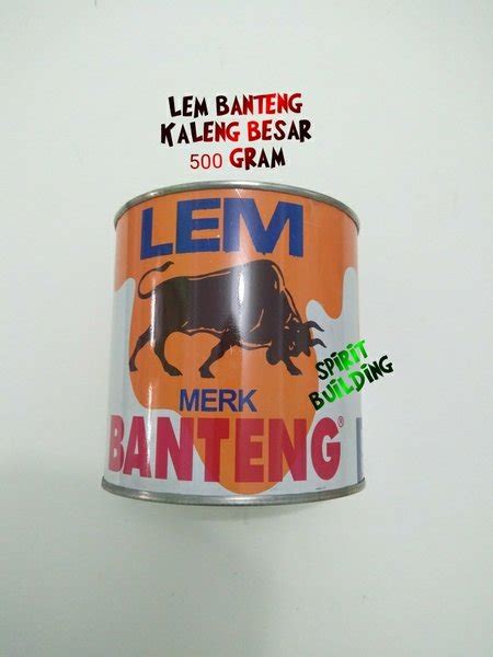 Jual Lem Banteng Bagus Kaleng Besar 500 Gram Di Lapak Spirit Building