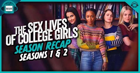 Sex Lives Of College Girls Seasons 1 2 Recap 航海王：红 完整版【one Piece