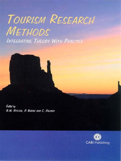 tourism research methods integrating theory  practice social