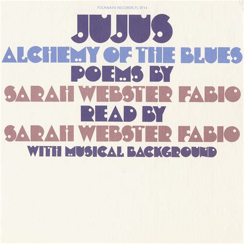 jujus alchemy of the blues poems by sarah webster fabio