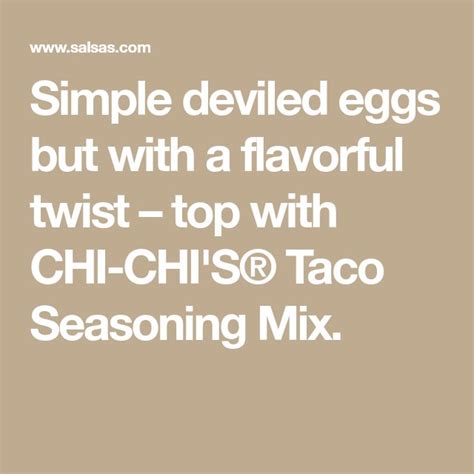 Simple Deviled Eggs But With A Flavorful Twist Top With Chi Chi S