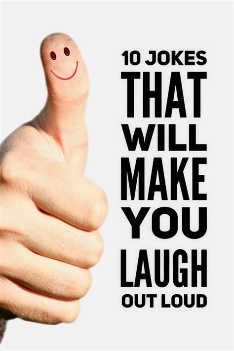 10 Jokes That Will Make You Laugh Out Loud Laugh Out Loud Jokes