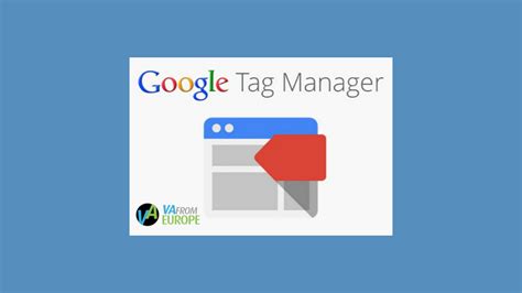 Pros And Cons Of Using Google Tag Manager | European Virtual Assistant