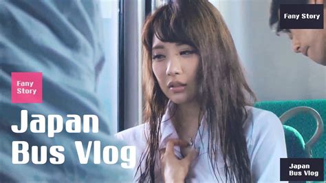 japan bus vlog my sister is going to work youtube