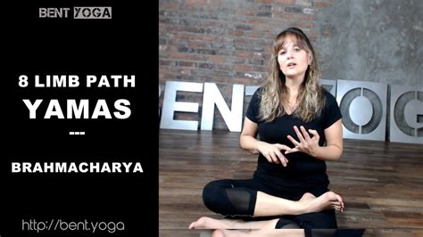 brahmacharya  limb path  yoga yamas youtube