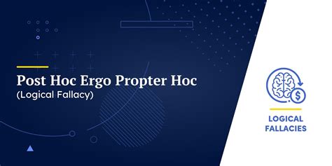 post hoc ergo propter hoc logical fallacy definition  examples