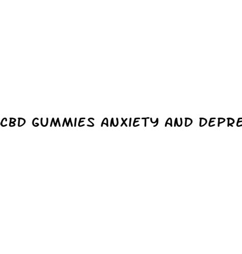 cbd gummies anxiety and depression hudson county view
