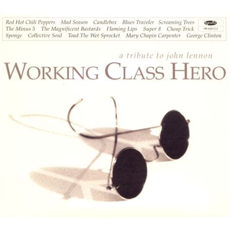 working class hero a tribute to john lennon various artists songs