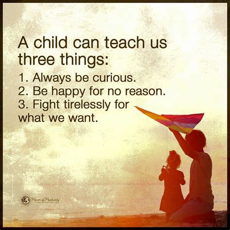 child  teach      curious  happy   reason  tirelessly