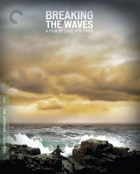 Breaking The Waves 1996 The Criterion Collection