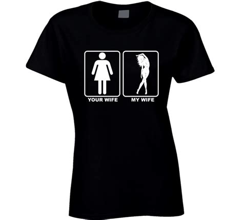 Your Wife My Sexy Wife Ladies T Shirt