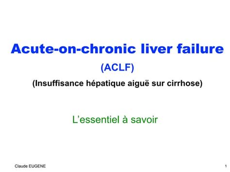 Insuffisance Hépatique Aiguë Sur Cirrhose Acute On Chronic Liver