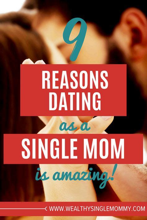 how to date as a single mom—and why it s better than you remember
