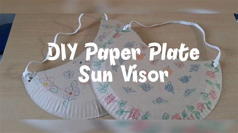arts diy paper plate sun visor youtube
