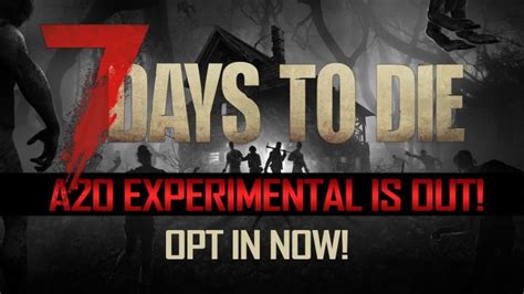 days  die alpha  experimental update brings major improvements