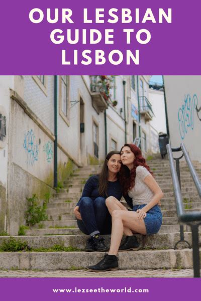 lesbian travel guide to lisbon portugal lez see the world