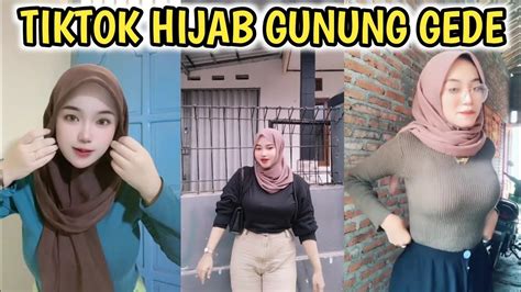 Tiktok Hijab Gunung Gede Hijab Tobrut🍼🍼🍼 Youtube
