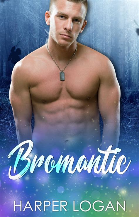 Get Your Free Copy Of Bromantic A Gay Romance By Harper