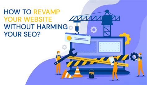 revamp  website  harming  seo