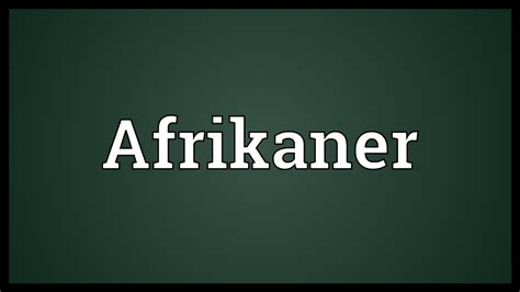 afrikaner meaning youtube