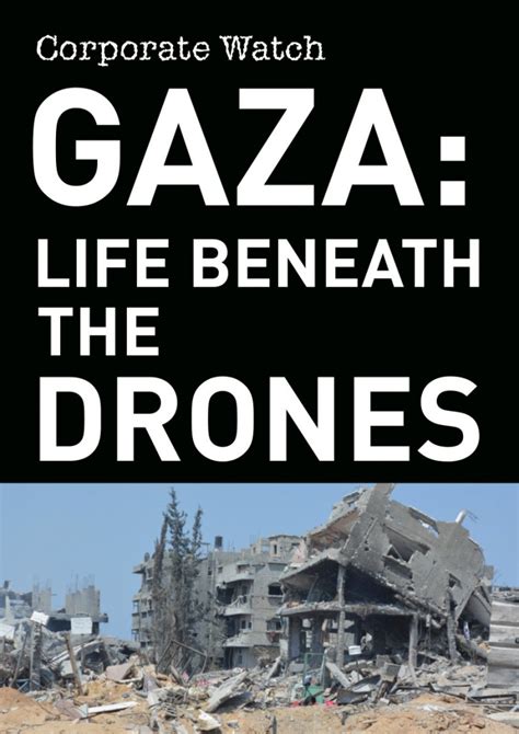 gaza life beneath  drones corporate