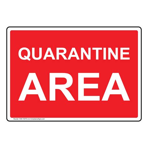 quarantine area sign nhe  medical facility